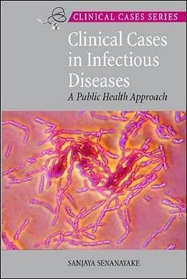 Clinical Cases In Infectious Diseases A Public Health Approach By