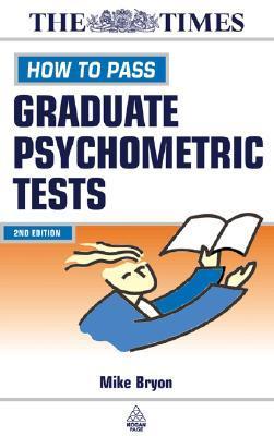 How to Pass Graduate Psychometric Tests by Mike Bryon | Goodreads