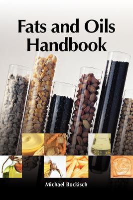 Fats and Oils Handbook by Michael Bockisch | Goodreads
