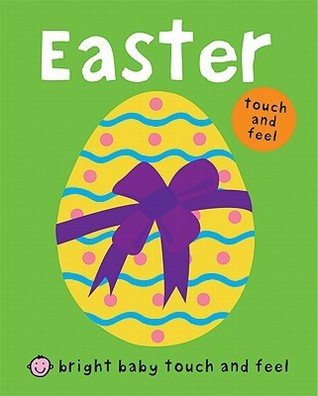 Bright Baby Touch and Feel Easter book cover