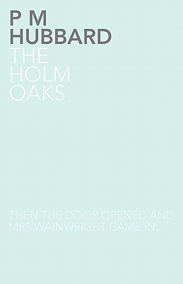 The Holm Oaks book cover