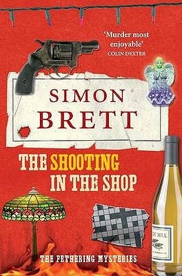 The Shooting in the Shop (Fethering, #11)