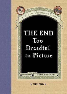 The End (A Series of Unfortunate Events, #13)