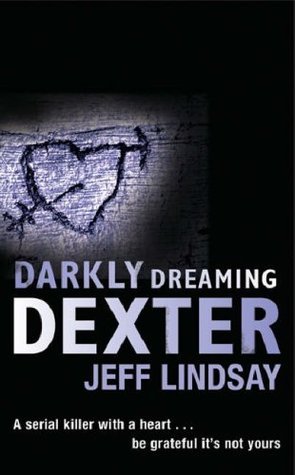 Darkly Dreaming Dexter (Dexter, #1)