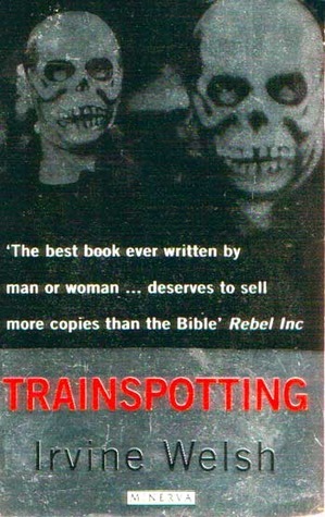 Trainspotting (Mark Renton, #2)