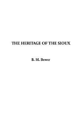 The Heritage of the Sioux book cover