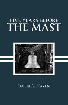 Five Years Before the Mast