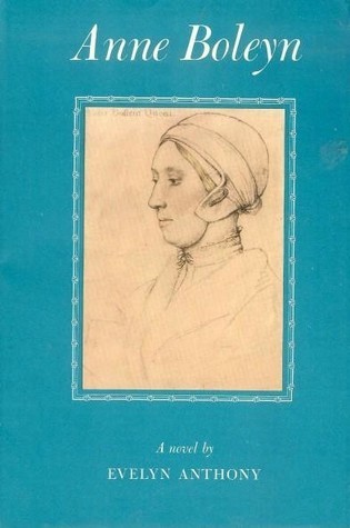 Evelyn Anthony Anne Boleyn