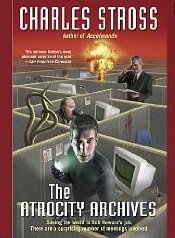 The Atrocity Archives (Laundry Files, #1)