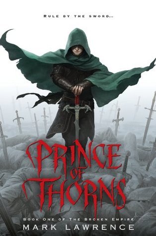 Prince of Thorns (Broken Empire #1)
