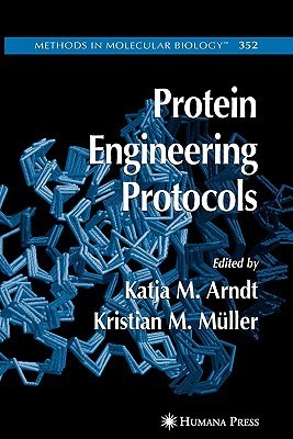 Methods in Molecular Biology, Volume 352: Protein Engineering Protocols ...
