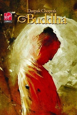 Deepak Chopra's Buddha: A Tale of Enlightenment Volume 1 by Deepak ...