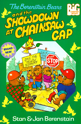 The Berenstain Bears and the Showdown at Chainsaw Gap book cover