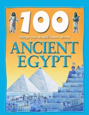 100 Things You Should Know About Ancient Egypt book cover