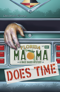Mama Does Time (A Mace Bauer Mystery #1)