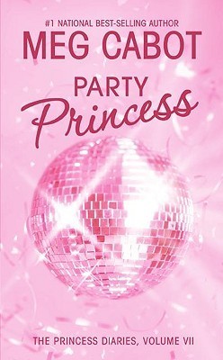 Party Princess (The Princess Diaries, #7)