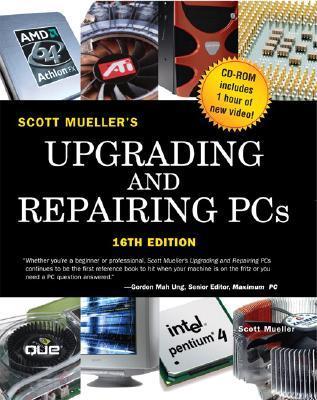 Upgrading and Repairing PCs [with CD-ROM] by Scott Mueller | Goodreads