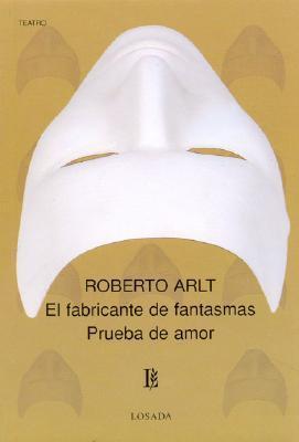 El fabricante de fantasmas - Prueba de Amor book cover