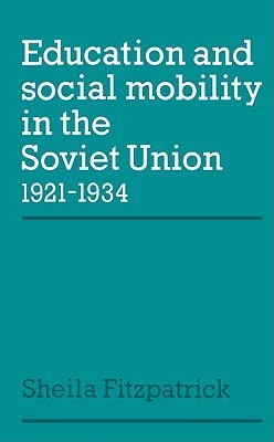 Education and Social Mobility in the Soviet Union 1921-1934 book cover