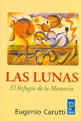 Las lunas: El refugio de la memoria