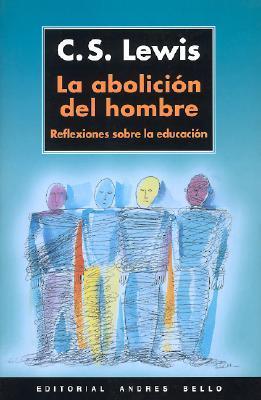 La abolición del hombre