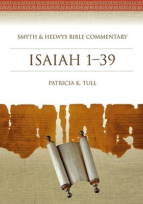 Isaiah 1-39: Smyth & Helwys Bible Commentary