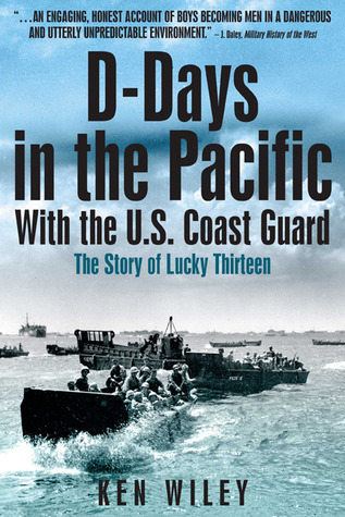Ken Wiley D-Days in the Pacific with the U.S. Coast Guard
