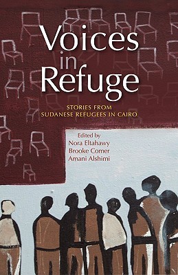 Voices in Refuge: Stories from Sudanese Refugees in Cairo
