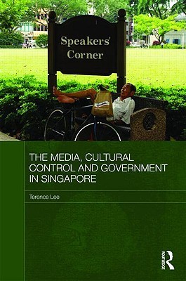 The Media, Cultural Control and Government in Singapore book cover