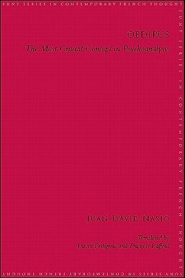 Oedipus: The Most Crucial Concept in Psychoanalysis