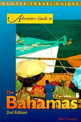 Adventure Guide to the Bahamas by Blair Howard | Goodreads