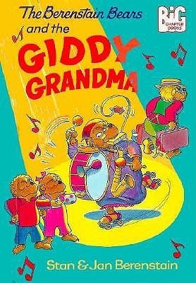 The Berenstain Bears and the Giddy Grandma book cover