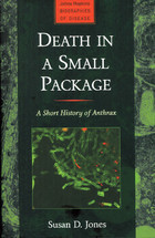 Death in a Small Package: A Short History of Anthrax