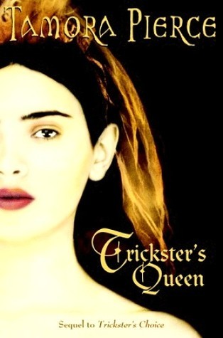 Trickster's Queen (Daughter of the Lioness, #2)