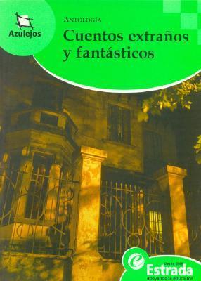 Antologia Cuentos Extraos y Fantasticos book cover