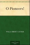 O Pioneers! 