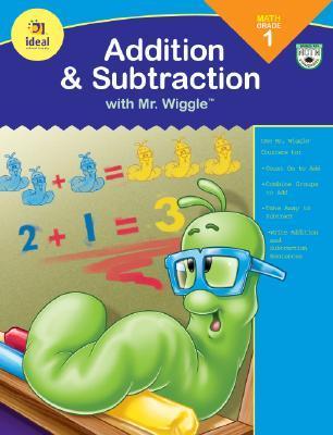 Addition & Subtraction with Mr. Wiggle, Math Grade 1 by Marsha Elyn ...