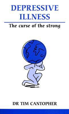 Depressive Illness: The Curse of the Strong