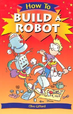 How To Build a Robot book cover