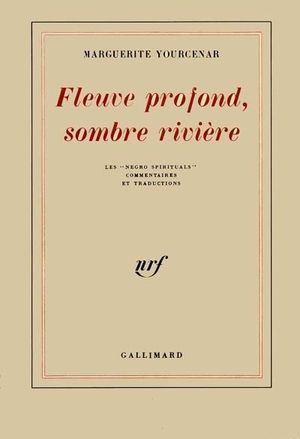 Fleuve profond, sombre rivière: Les "Negro Spirituals"