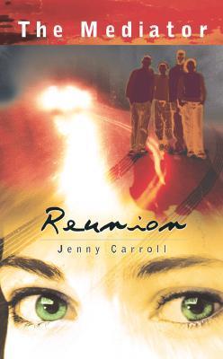 Reunion (The Mediator, #3)