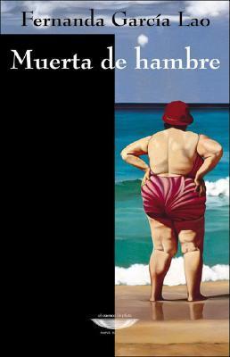 Muerta de hambre book cover