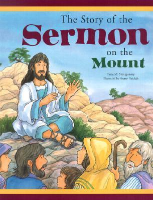 The Story of the Sermon on the Mount by Tama M. Montgomery | Goodreads