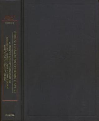 Seeing Islam As Others Saw It: A Survey and Evaluation of Christian, Jewish and Zoroastrian Writings on Early Islam