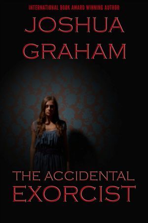 The Accidental Exorcist book cover