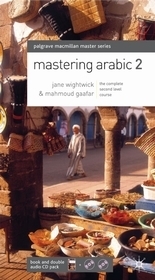 Mastering Arabic 2 (Palgrave Master Series by Jane Wightwick | Goodreads