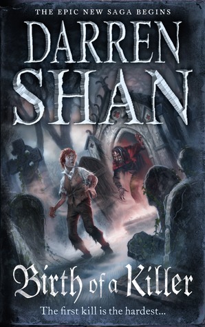 Birth of a Killer (Saga of Larten Crepsley, #1)