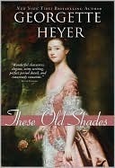 These Old Shades (Alistair, #1)