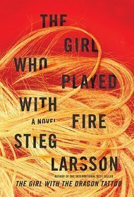 The Girl Who Played With Fire (Millennium, #2)