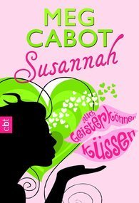 Auch Geister können küssen (Susannah, #1)